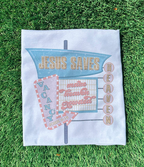 Jesus Saves Tee