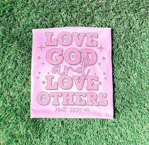 Love God & Love Others Tee
