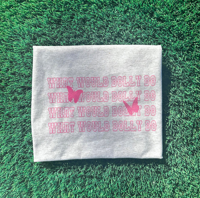 What Would Dolly Do Tee