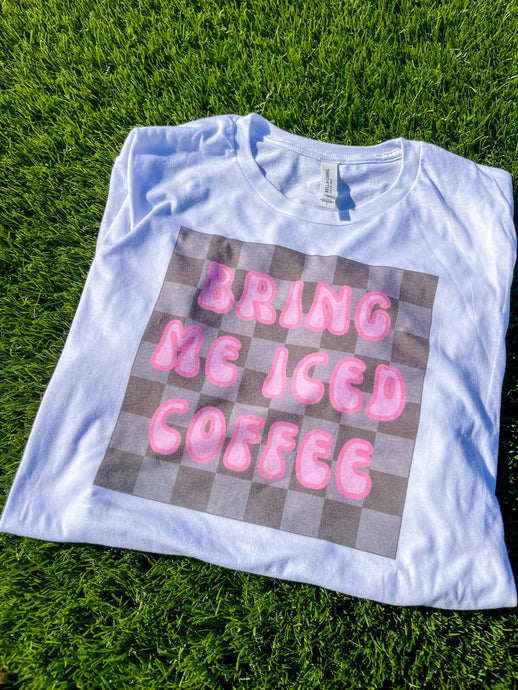 Bring me iced coffee tee