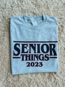 Senior things tee
